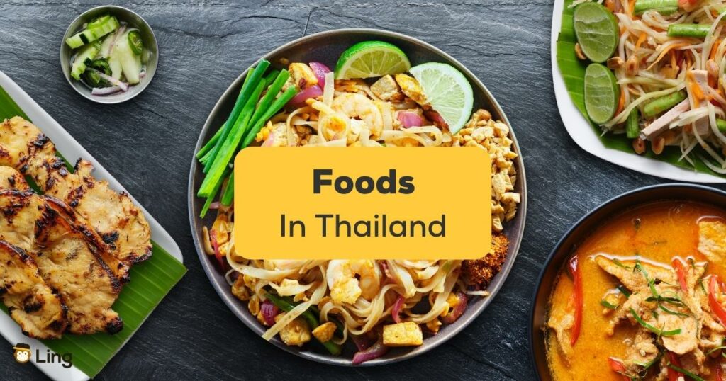 5 Must-Try Thai Foods
